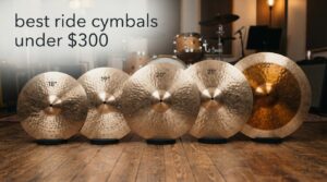 best ride cymbals under $300