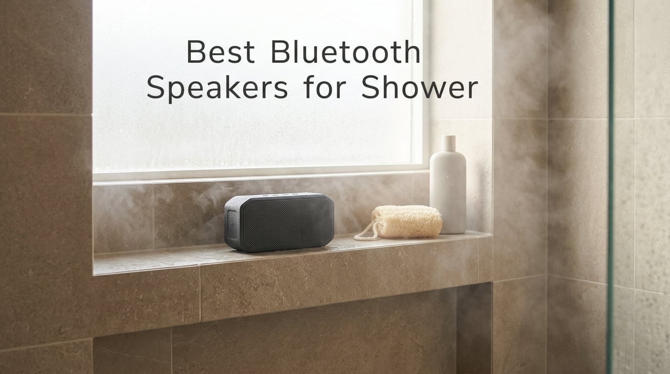 Best Bluetooth Speakers for Shower