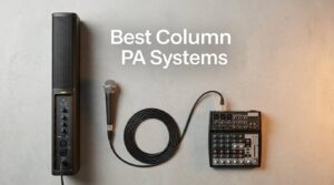 Best Column PA Systems