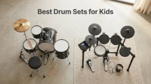 Best Drum Sets for Kids