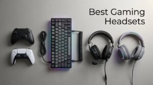 Best Gaming Headsets