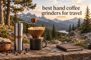 best hand coffee grinders for travel